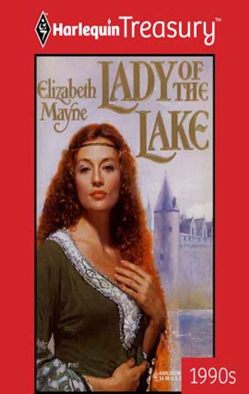 Cover of the book Lady of the Lake by Elizabeth Mayne, Harlequin