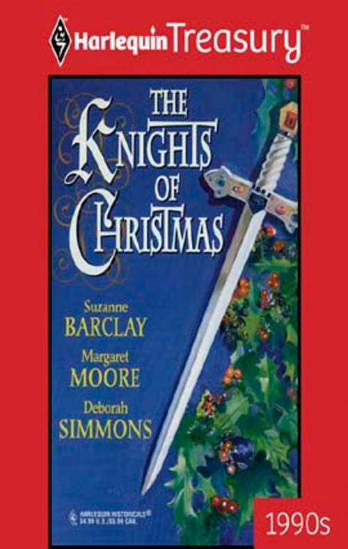 Cover of the book The Knights of Christmas by Suzanne Barclay, Margaret Moore, Deborah Simmons, Harlequin