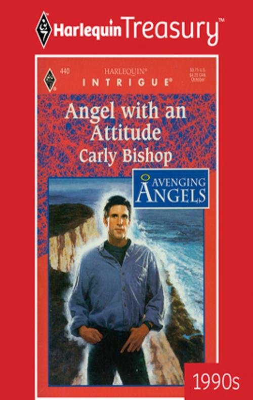 Cover of the book ANGEL WITH AN ATTITUDE by Carly Bishop, Harlequin