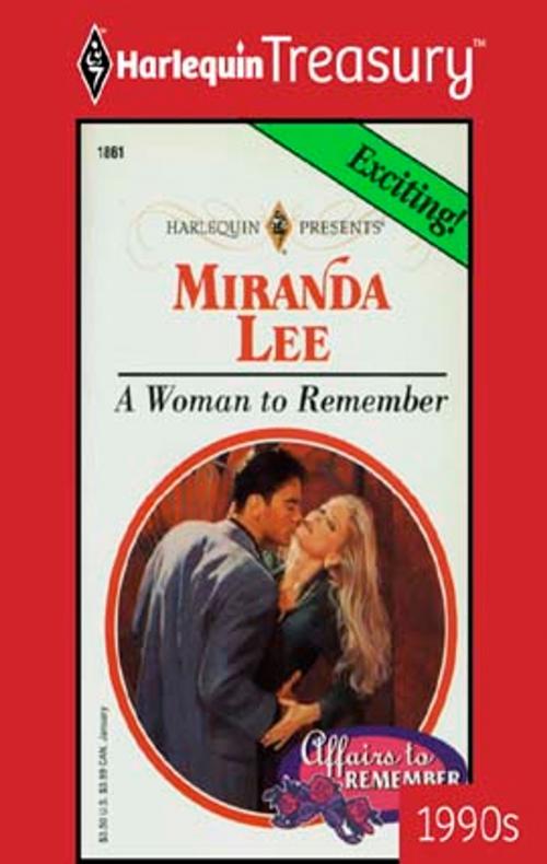Cover of the book A Woman to Remember by Miranda Lee, Harlequin