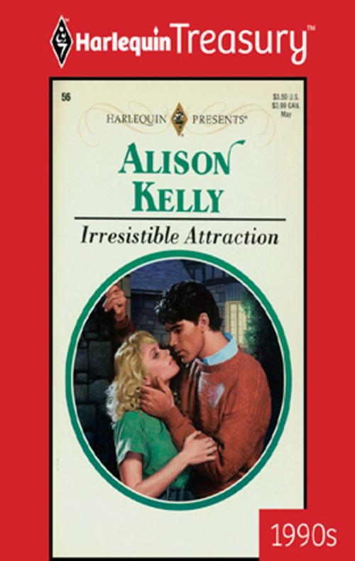 Cover of the book Irresistible Attraction by Alison Kelly, Harlequin