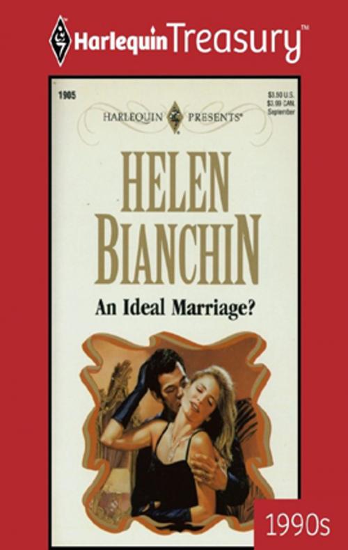 Cover of the book An Ideal Marriage? by Helen Bianchin, Harlequin