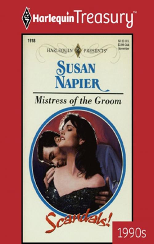Cover of the book Mistress of the Groom by Susan Napier, Harlequin