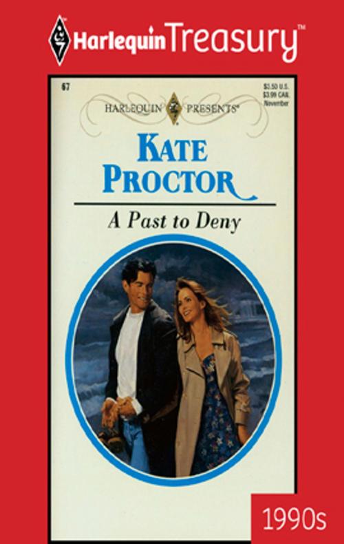 Cover of the book A Past to Deny by Kate Proctor, Harlequin