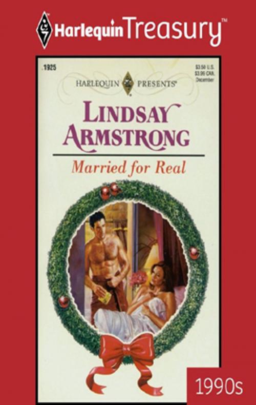 Cover of the book Married for Real by Lindsay Armstrong, Harlequin