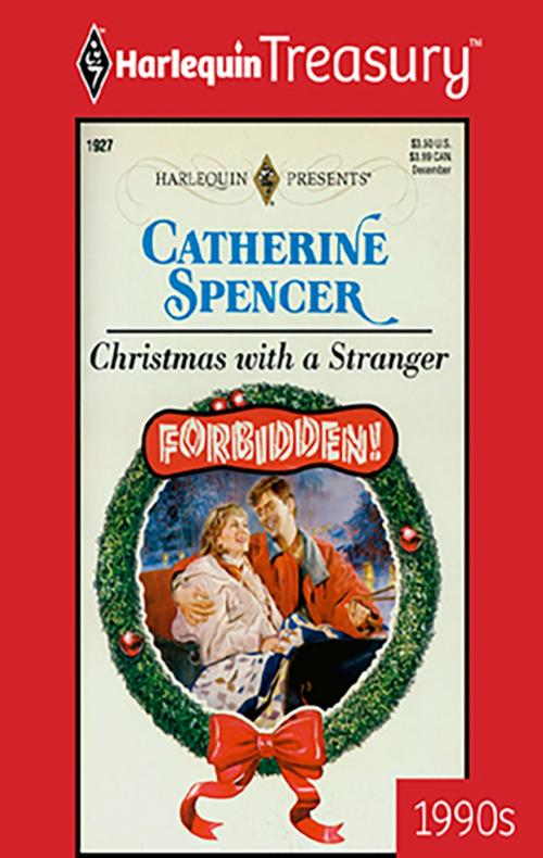 Cover of the book Christmas with a Stranger by Catherine Spencer, Harlequin