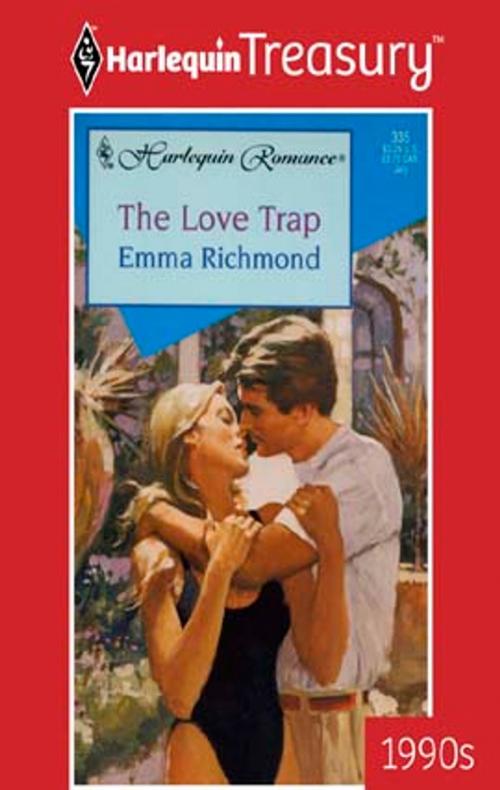 Cover of the book The Love Trap by Emma Richmond, Harlequin