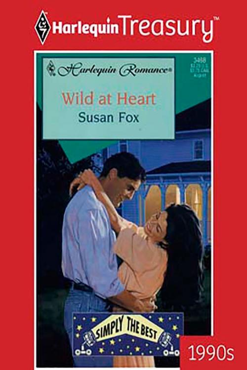 Cover of the book Wild at Heart by Susan Fox, Harlequin