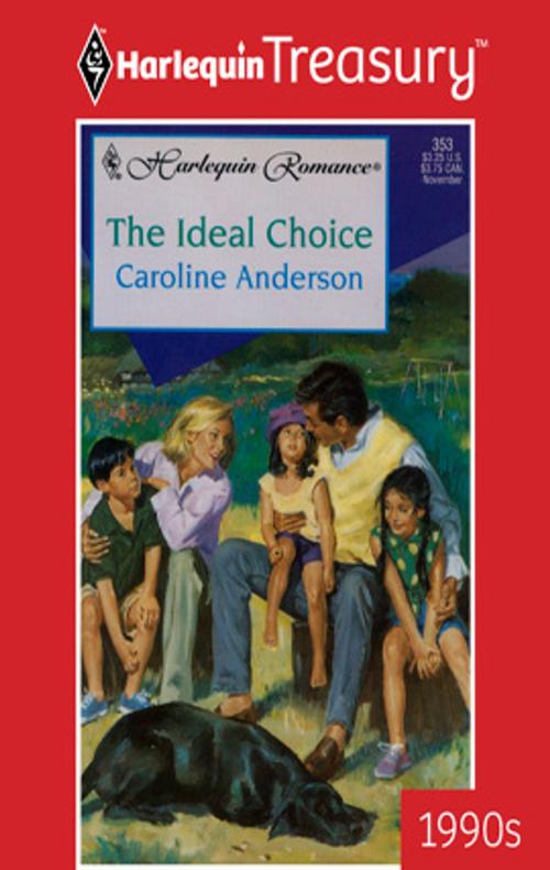 Cover of the book The Ideal Choice by Caroline Anderson, Harlequin