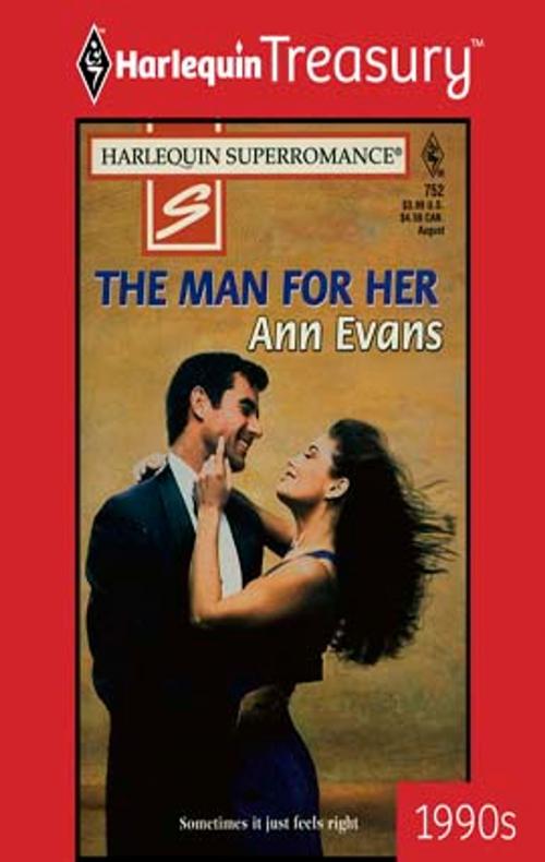 Cover of the book THE MAN FOR HER by Ann Evans, Harlequin