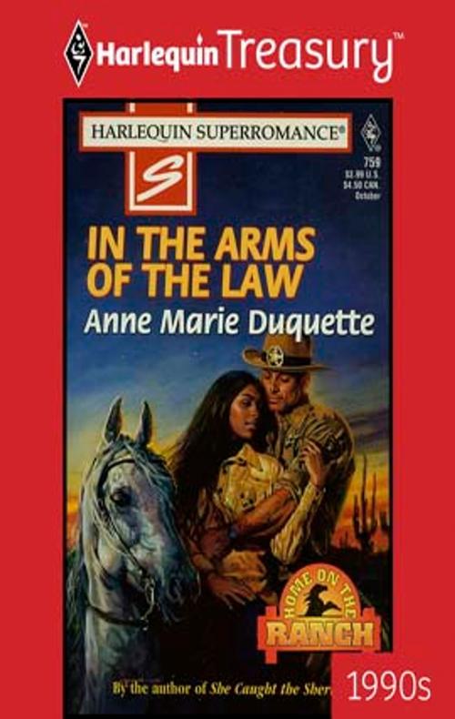 Cover of the book IN THE ARMS OF THE LAW by Anne Marie Duquette, Harlequin