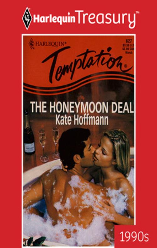 Cover of the book The Honeymoon Deal by Kate Hoffmann, Harlequin