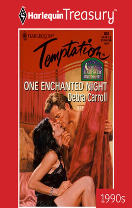 Cover of the book One Enchanted Night by Debra Carroll, Harlequin