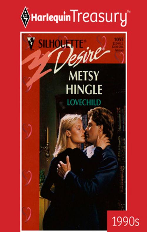 Cover of the book Lovechild by Metsy Hingle, Harlequin