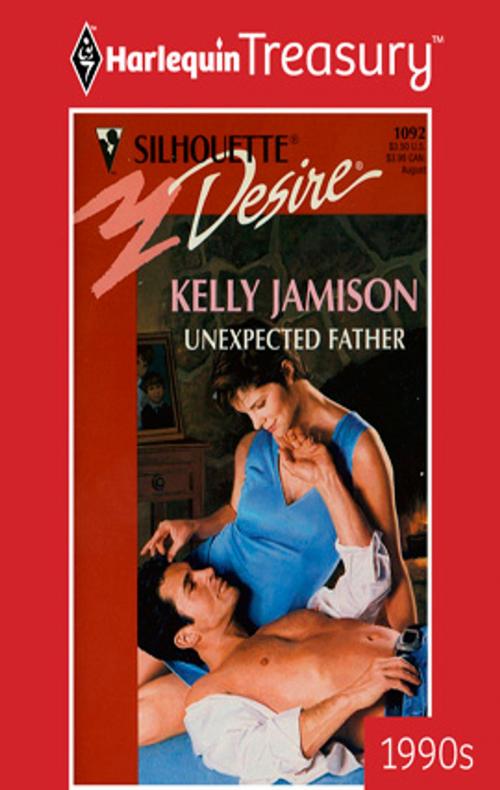 Cover of the book Unexpected Father by Kelly Jamison, Harlequin