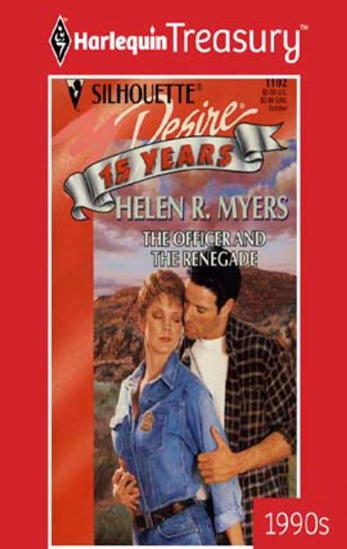 Cover of the book The Officer and the Renegade by Helen R. Myers, Harlequin