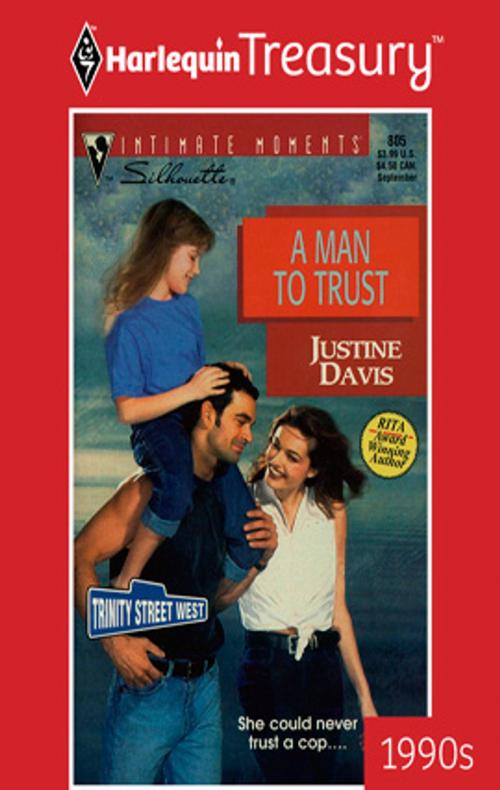 Cover of the book A Man To Trust by Justine Davis, Harlequin