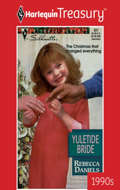 Cover of the book Yuletide Bride by Rebecca Daniels, Harlequin