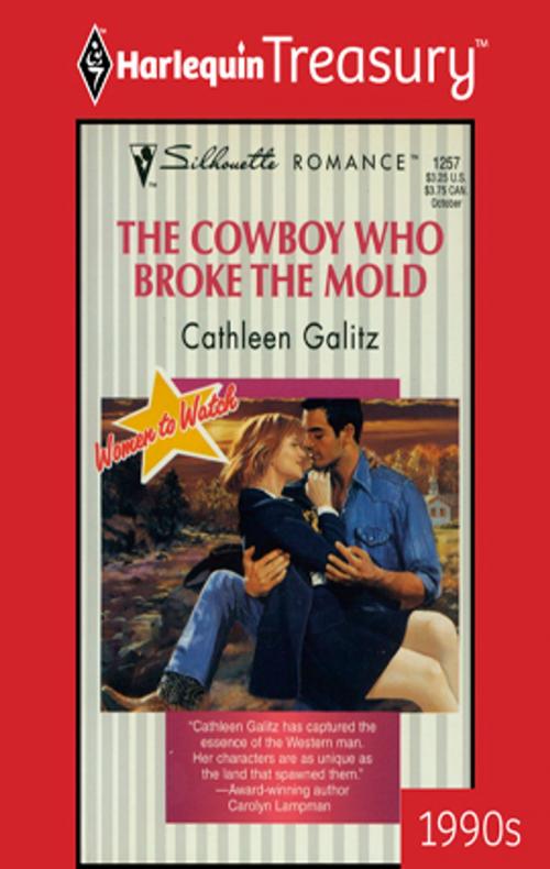 Cover of the book The Cowboy Who Broke the Mold by Cathleen Galitz, Harlequin