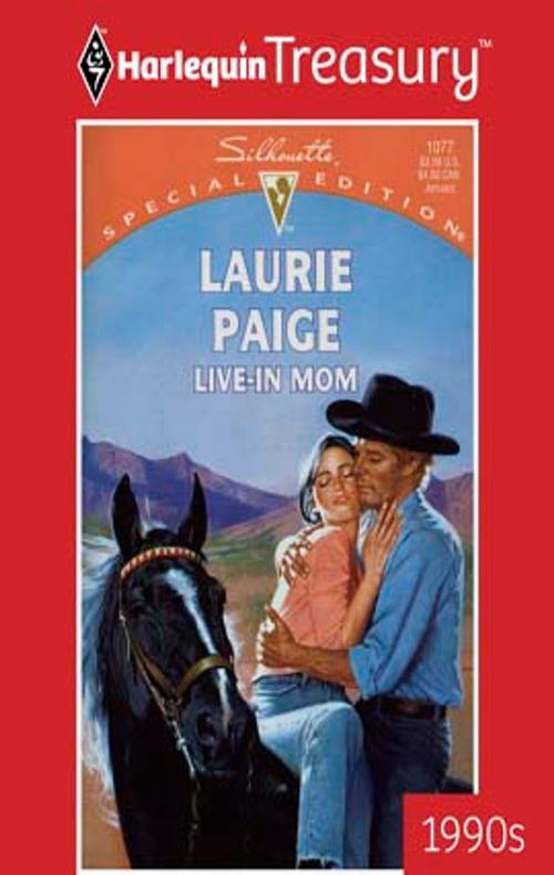 Cover of the book Live-In Mom by Laurie Paige, Harlequin