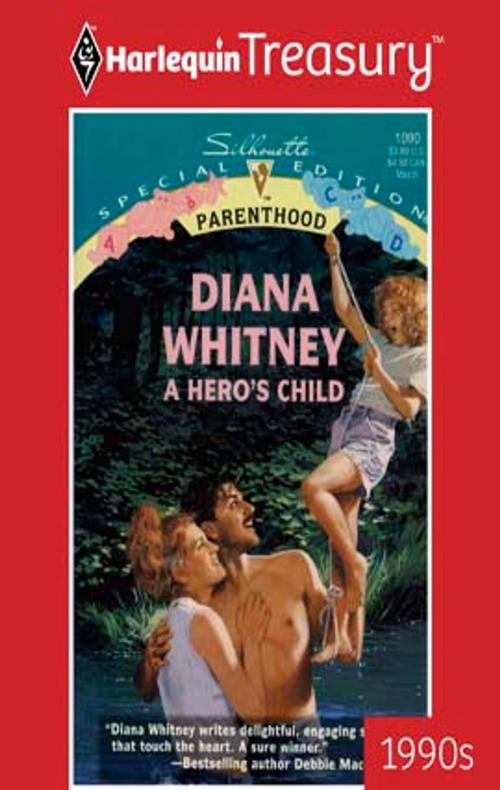 Cover of the book A Hero's Child by Diana Whitney, Harlequin