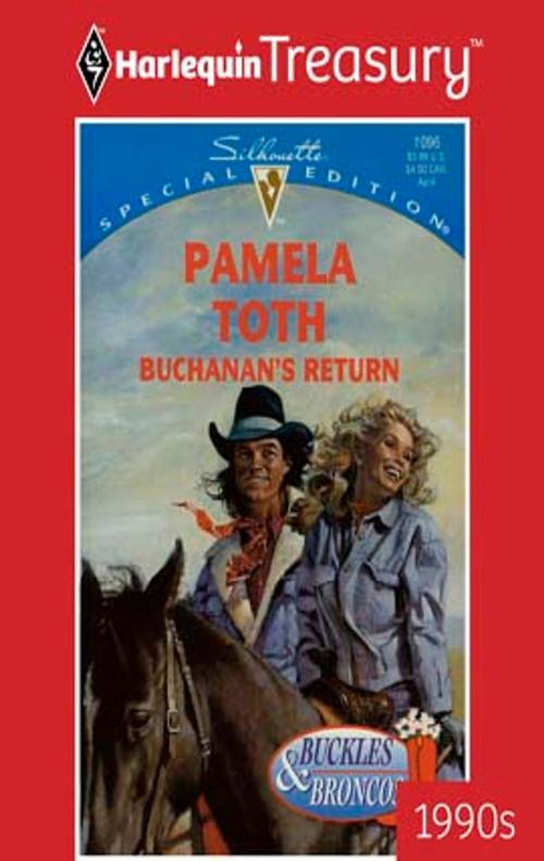 Cover of the book Buchanan's Return by Pamela Toth, Harlequin