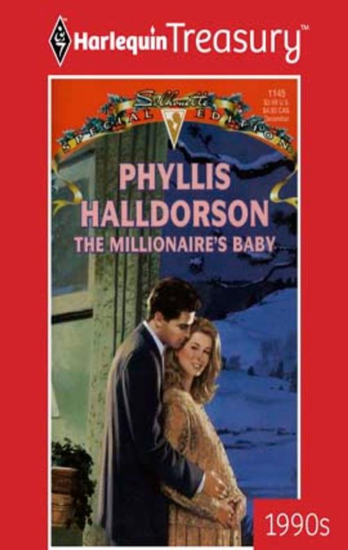 Cover of the book The Millionaire's Baby by Phyllis Halldorson, Harlequin
