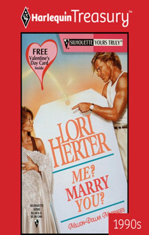 Cover of the book Me? Marry You? by Lori Herter, Harlequin