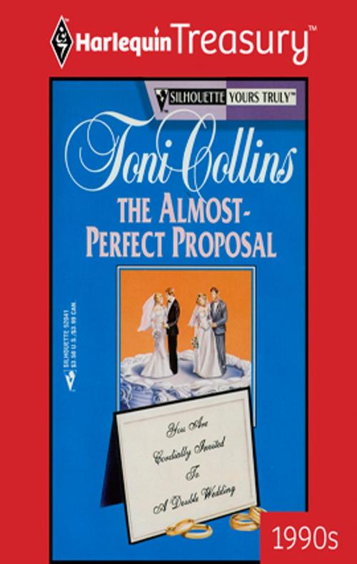 Cover of the book The Almost-Perfect Proposal by Toni Collins, Harlequin