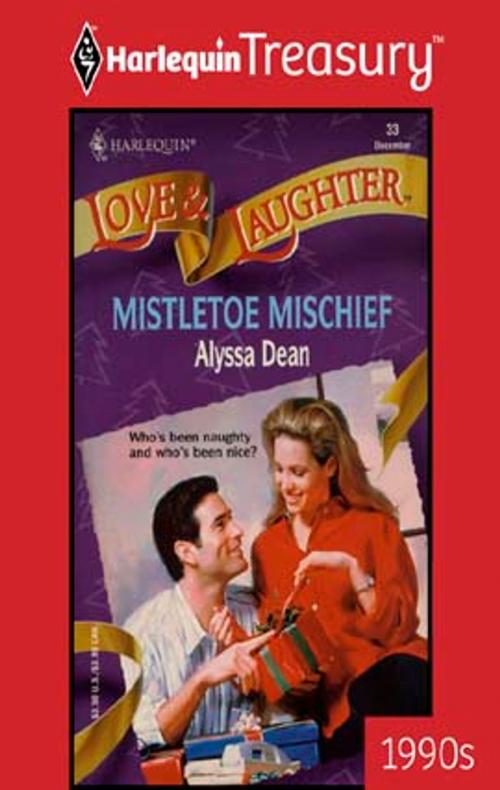 Cover of the book Mistletoe Mischief by Alyssa Dean, Harlequin