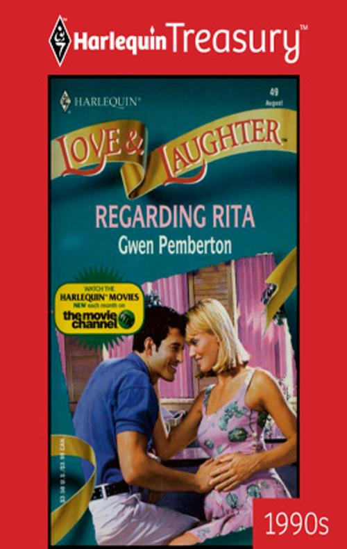 Cover of the book Regarding Rita by Gwen Pemberton, Harlequin