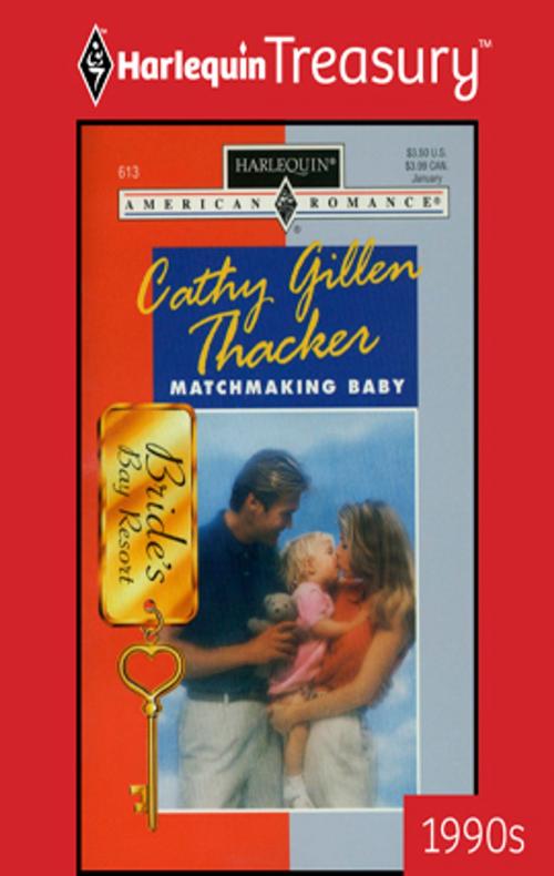 Cover of the book Matchmaking Baby by Cathy Gillen Thacker, Harlequin