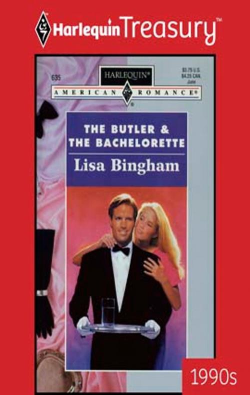 Cover of the book The Butler & the Bachelorette by Lisa Bingham, Harlequin