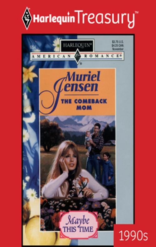 Cover of the book The Comeback Mom by Muriel Jensen, Harlequin