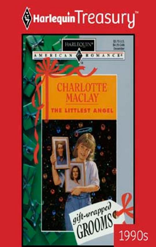 Cover of the book The Littlest Angel by Charlotte Maclay, Harlequin