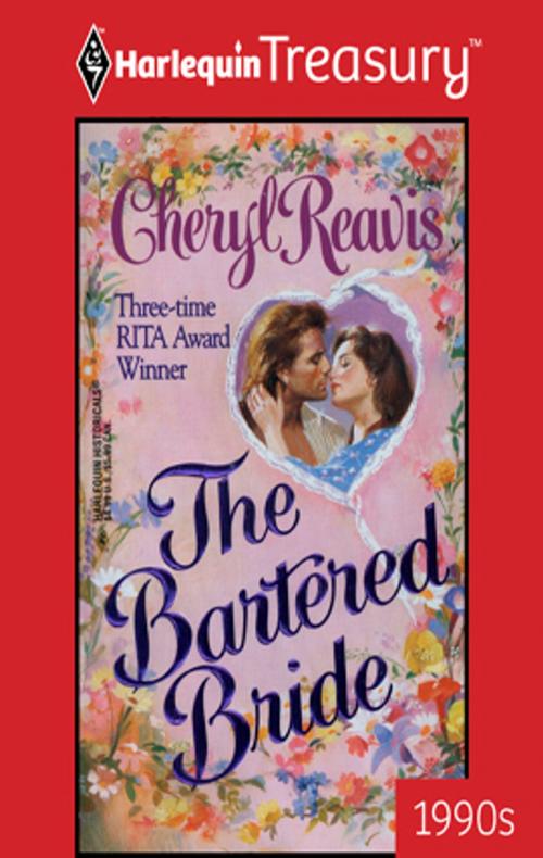Cover of the book The Bartered Bride by Cheryl Reavis, Harlequin