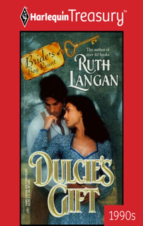 Cover of the book Dulcie's Gift by Ruth Langan, Harlequin
