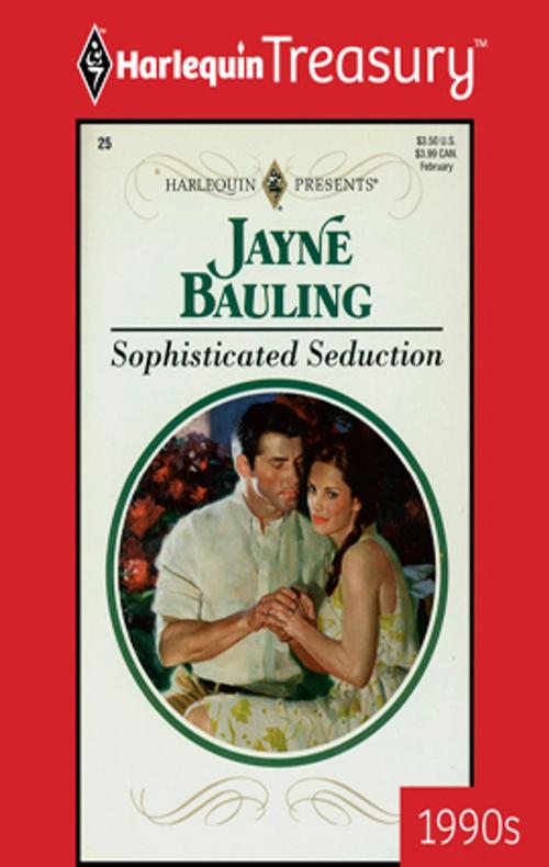 Cover of the book Sophisticated Seduction by Jayne Bauling, Harlequin