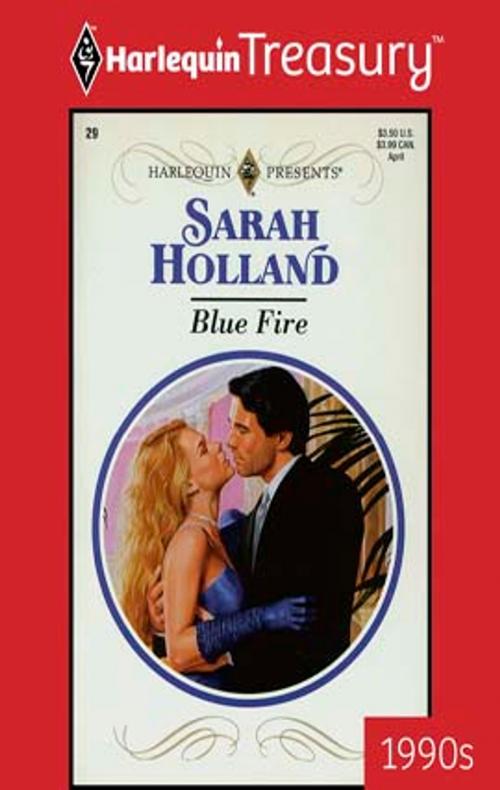 Cover of the book Blue Fire by Sarah Holland, Harlequin
