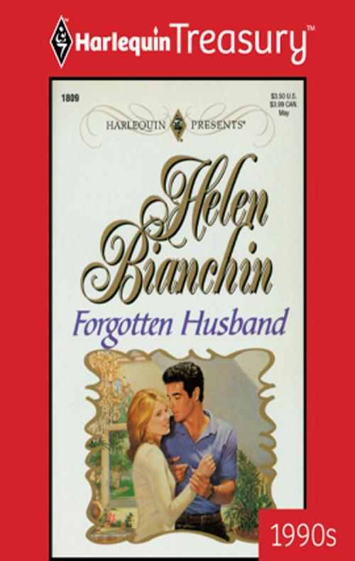 Cover of the book Forgotten Husband by Helen Bianchin, Harlequin