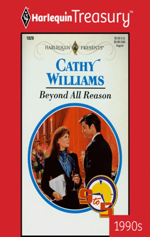 Cover of the book Beyond All Reason by Cathy Williams, Harlequin