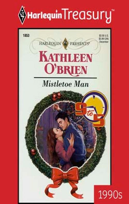 Cover of the book Mistletoe Man by Kathleen O'Brien, Harlequin