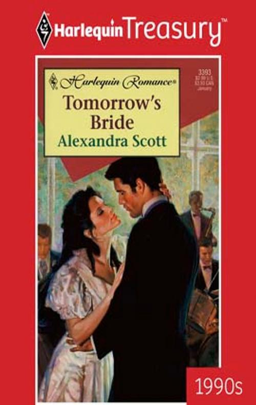 Cover of the book Tomorrow's Bride by Alexandra Scott, Harlequin