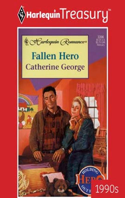 Cover of the book Fallen Hero by Catherine George, Harlequin