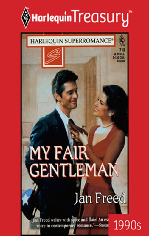 Cover of the book MY FAIR GENTLEMAN by Jan Freed, Harlequin