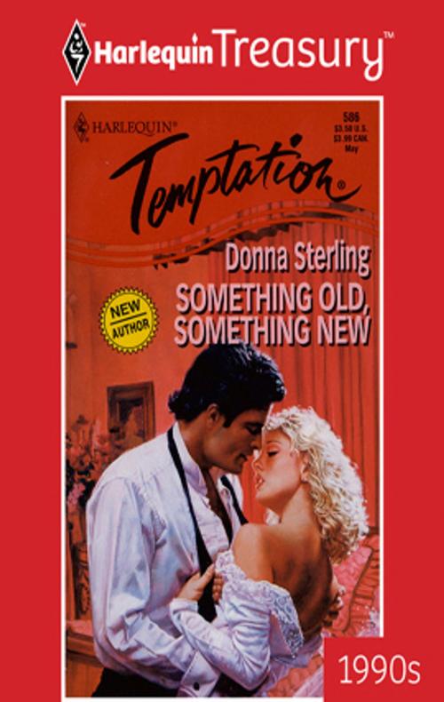 Cover of the book Something Old, Something New by Donna Sterling, Harlequin