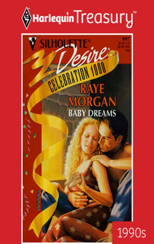 Cover of the book Baby Dreams by Raye Morgan, Harlequin