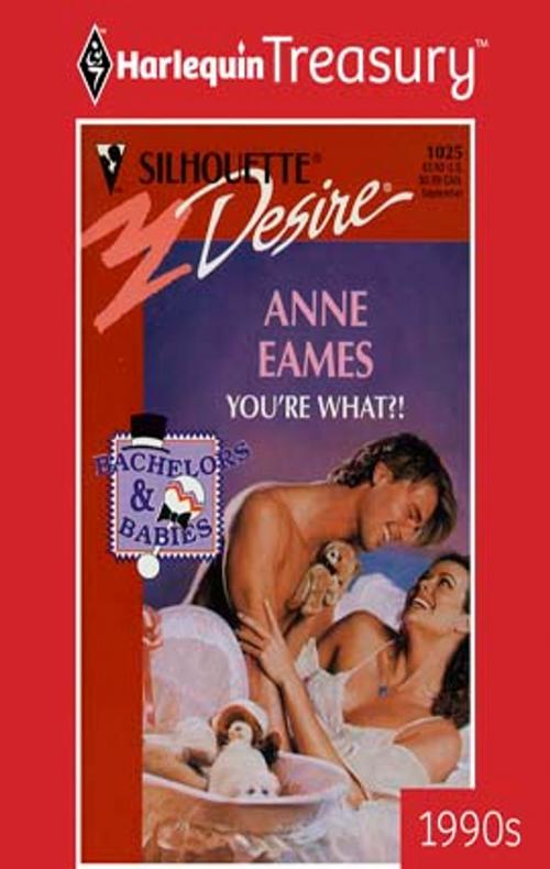 Cover of the book You're What?! by Anne Eames, Harlequin