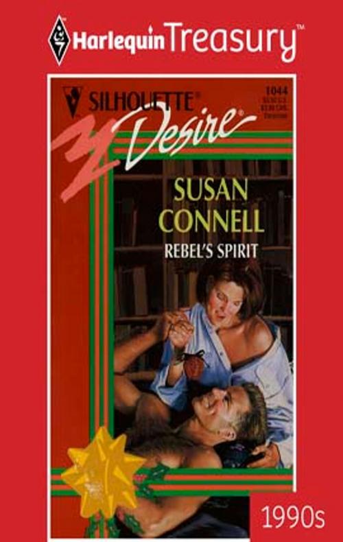 Cover of the book Rebel's Spirit by Susan Connell, Harlequin