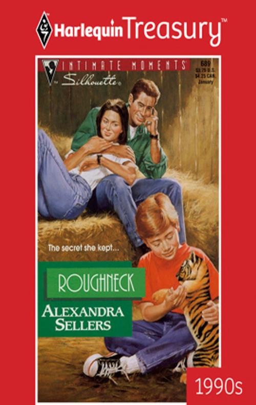 Cover of the book Roughneck by Alexandra Sellers, Harlequin